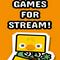 Games for Stream!'s game picture on Twitch