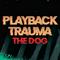 Playback Trauma: The Dog's game picture on Twitch