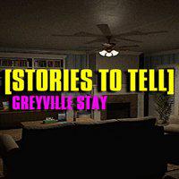 [Stories to Tell] Greyville Stay' twitch picture