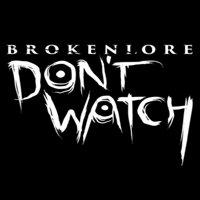 BrokenLore: DON'T WATCH' twitch picture