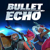 Bullet Echo' twitch picture