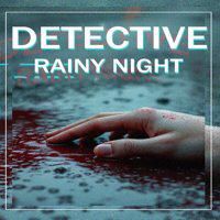 Detective: Rainy Night' twitch picture