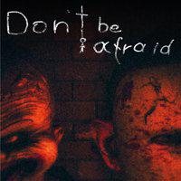 Don't Be Afraid' twitch picture