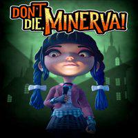Don't Die, Minerva!' twitch picture