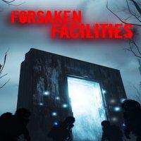 Forsaken Facilities' twitch picture