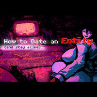 How to Date an Entity (and stay alive)' twitch picture