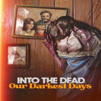 Into the Dead: Our Darkest Days' twitch picture