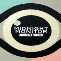 Midnight Monitor: Anomaly Watch' twitch picture