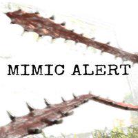 Mimic Alert' twitch picture