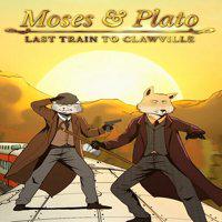 Moses & Plato: Last Train to Clawville' twitch picture