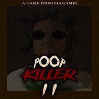 Poop Killer II' twitch picture