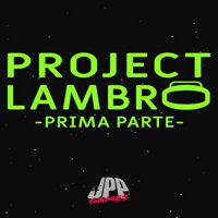 Project Lambro: Prima Parte' twitch picture