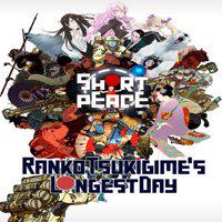 Short Peace: Ranko Tsukigime's Longest Day' twitch picture