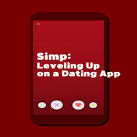 Simp: Leveling Up on a Dating App' twitch picture