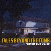 Tales Beyond The Tomb: Pineville Night Stalker' twitch picture