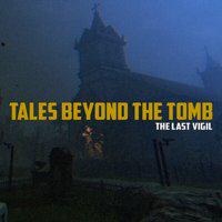 Tales Beyond The Tomb: The Last Vigil' twitch picture