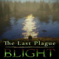 The Last Plague: Blight' twitch picture