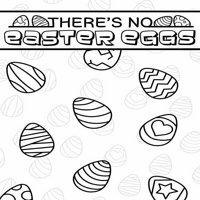 There's No Easter Eggs' twitch picture