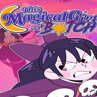 This Magical Girl is a B*tch' twitch picture