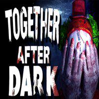 Together After Dark' twitch picture