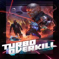 Turbo Overkill' twitch picture