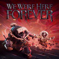 We Were Here Forever' twitch picture