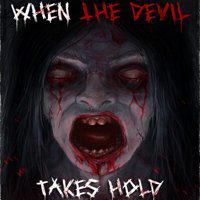 When the Devil Takes Hold' twitch picture