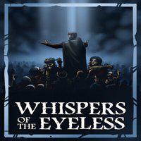 Whispers of the Eyeless' twitch picture